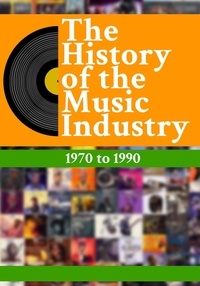  Matti Charlton - The History Of The Music Industry: 1970 to 1990 - The History Of The Music Industry, #2.