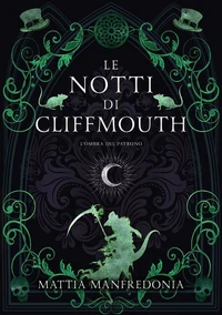 Le notti di Cliffmouth: l'ombra del patrono