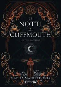 Le notti di Cliffmouth: luci verdi dall'inferno