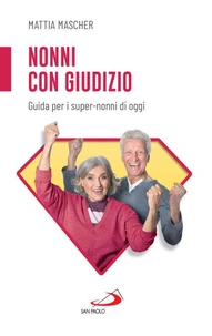 Nonni con giudizio