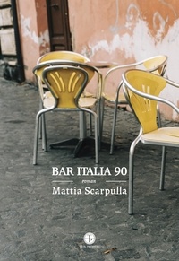 Mattia Scarpulla - Bar Italia 90.