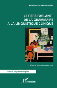 Le tiers parlant :  de la grammaire à la linguistique clinique
