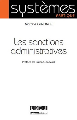 Mattias Guyomar - Les sanctions administratives.