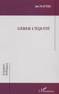 Gérer l'équité. Le cas des politiques technologiques européennes