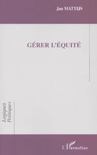 Gerer L'Equite. Le Cas Des Politiques Technologiques Europeennes