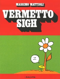Vermetto Sigh