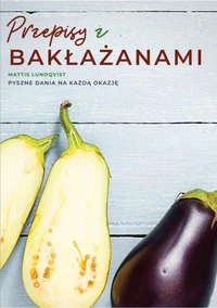 Przepisy z bakłażanami