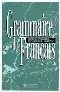 Grammaire Du Francais. Cours De Civilisation Francaise De La Sorbonne