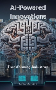  Matu Mureithi - AI-Powered Innovations:  Transforming Industries.