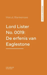 Lord Lister No. 0019: De erfenis van Eaglestone