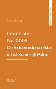 Lord Lister No. 0003: De Ridderordendiefstal in het Koninklijk Paleis