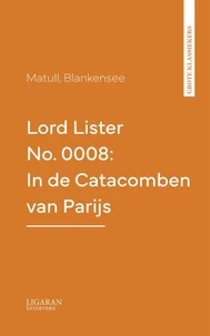 Lord Lister No. 0008: In de Catacomben van Parijs