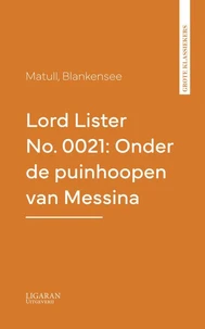 Lord Lister No. 0021: Onder de puinhoopen van Messina