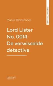 Lord Lister No. 0014: De verwisselde detective