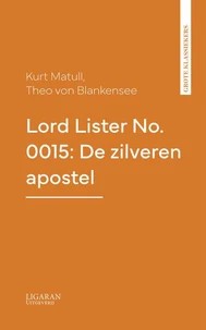 Lord Lister No. 0015: De zilveren apostel