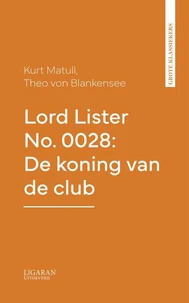 Lord Lister No. 0028: De koning van de club