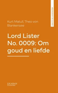 Lord Lister No. 0009: Om goud en liefde