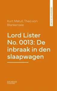 Lord Lister No. 0013: De inbraak in den slaapwagen