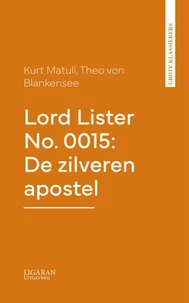 Lord Lister No. 0015: De zilveren apostel