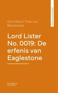 Lord Lister No. 0019: De erfenis van Eaglestone