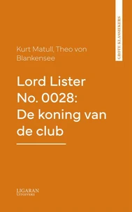 Lord Lister No. 0028: De koning van de club