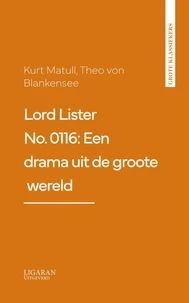 Lord Lister No. 0116: Een drama uit de groote wereld
