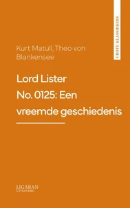 Lord Lister No. 0125: Een vreemde geschiedenis