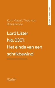 Lord Lister No. 0301: Het einde van een schrikbewind
