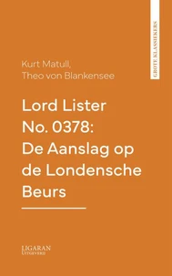 Lord Lister No. 0378: De Aanslag op de Londensche Beurs