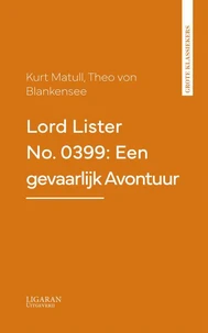 Lord Lister No. 0399: Een gevaarlijk Avontuur
