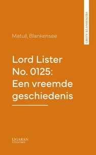 Lord Lister No. 0125: Een vreemde geschiedenis