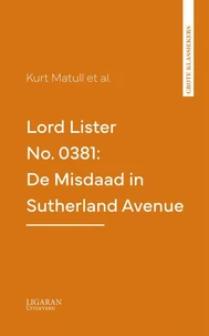 Lord Lister No. 0381: De Misdaad in Sutherland Avenue