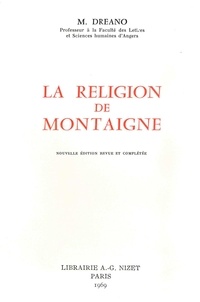 Maturin Dreano - La Religion de Montaigne.