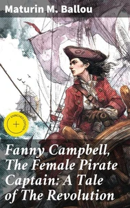 Fanny Campbell, The Female Pirate Captain: A Tale of The Revolution