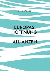 Europas Hoffnung   Allianzen