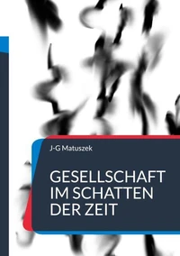 Gesellschaft im Schatten der Zeit