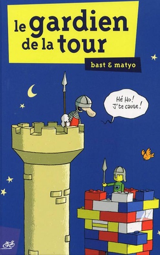  Matyo - Le gardien. - 1, le gardien de la tour.