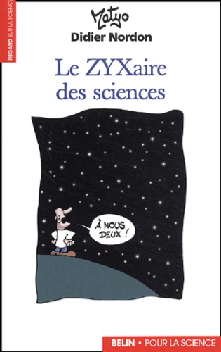  Matyo et Didier Nordon - Le Zyxaire Des Sciences.