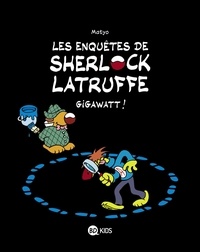 Les enquêtes de Sherlock Latruffe Tome 1.pdf