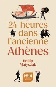 24 heures dans l'ancienne Athènes