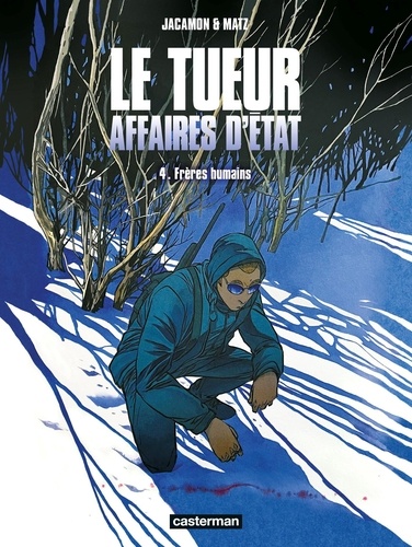 Le tueur, Affaires d'Etat Tome 4 Frères humains