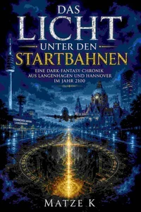 Das Licht unter den Startbahnen