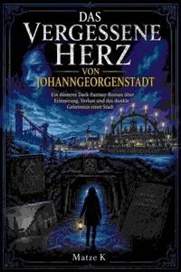 Das vergessene Herz von Johanngeorgenstadt