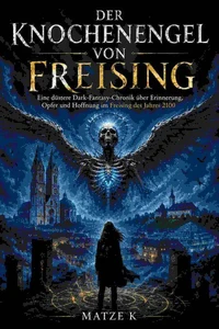 Der Knochenengel von Freising