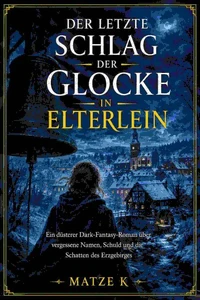 DER LETZTE SCHLAG DER GLOCKE IN ELTERLEIN