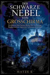 Der schwarze Nebel von Großschirma