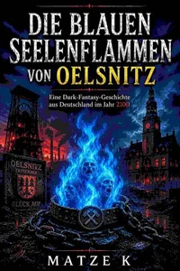 Die blauen Seelenflammen von Oelsnitz