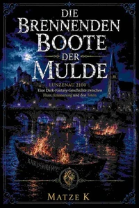 Die brennenden Boote der Mulde