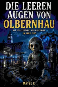 DIE LEEREN AUGEN VON OLBERNHAU