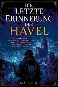 Die letzte Erinnerung der Havel